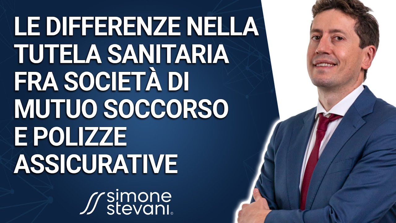 Le differenze nella tutela sanitaria fra società di mutuo soccorso e polizze assicurative