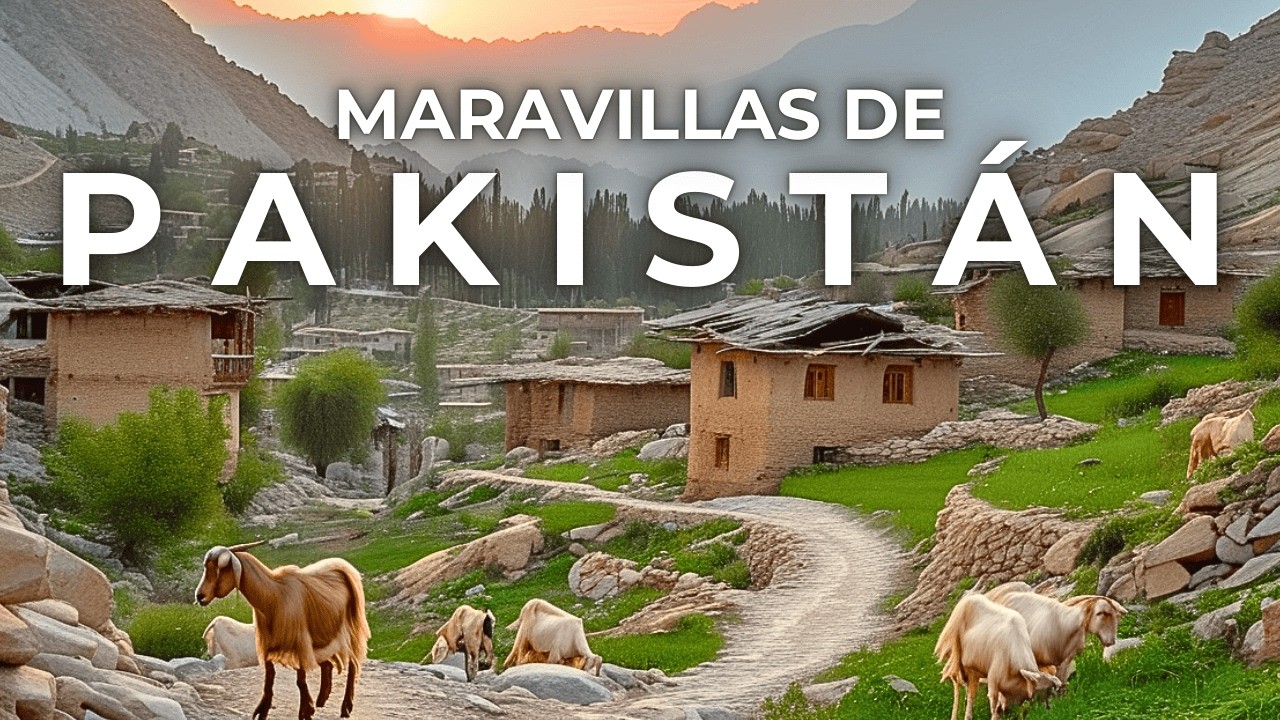 Maravillas de PAKISTÁN | Así es PAKISTÁN la Frontera de un Mundo Perdido | Vídeo de viaje en 4K
