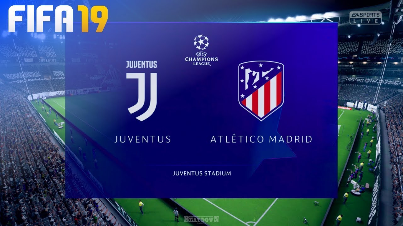 FIFA 19 - Juventus vs. Atlético Madrid @ Allianz Stadium