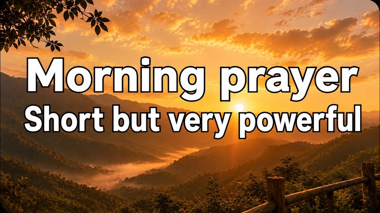 Powerful Morning Prayer To Start Your Day With God | Prayer for God&rsquo;s Blessing, Favor & Protection