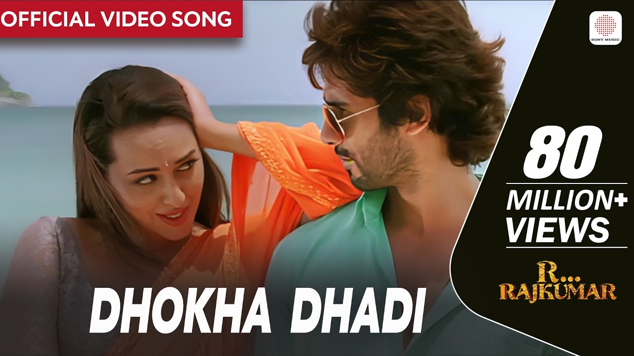Dhokha Dhadi - Official Video Song | R...Rajkumar | Shahid Kapoor, Sonakshi | Arijit Singh | Pritam
