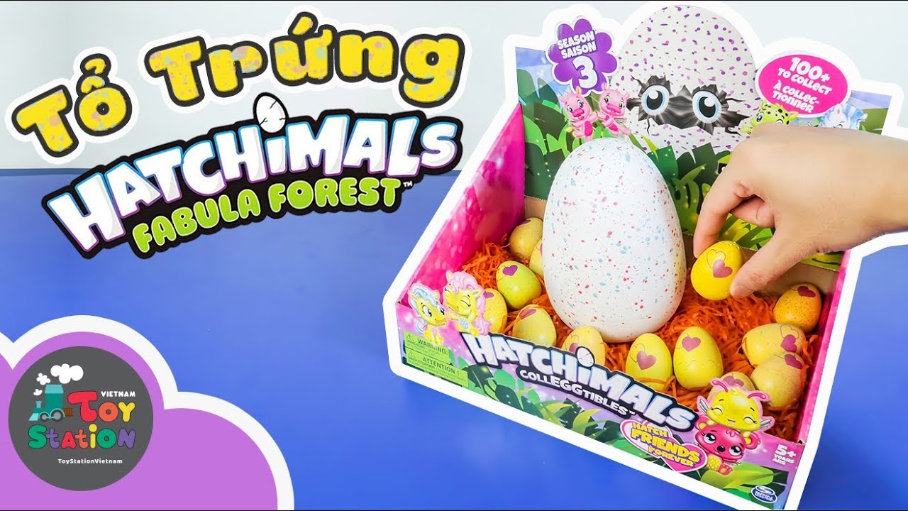 Ấp cả tổ trứng Hatchimals Season 3 và Fabula Forest ToyStation 280