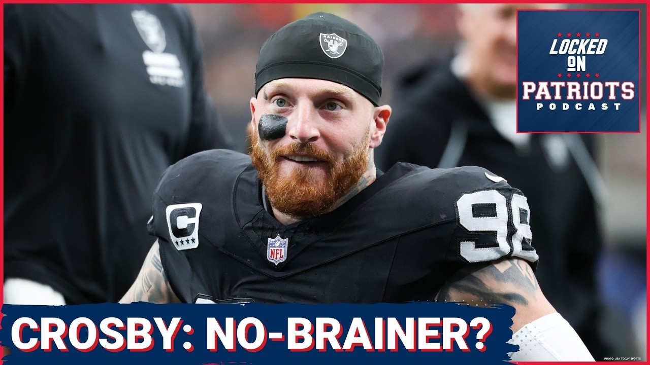 NO-BRAINER?: Maxx Crosby And Patriots DESTINED For Each Other?