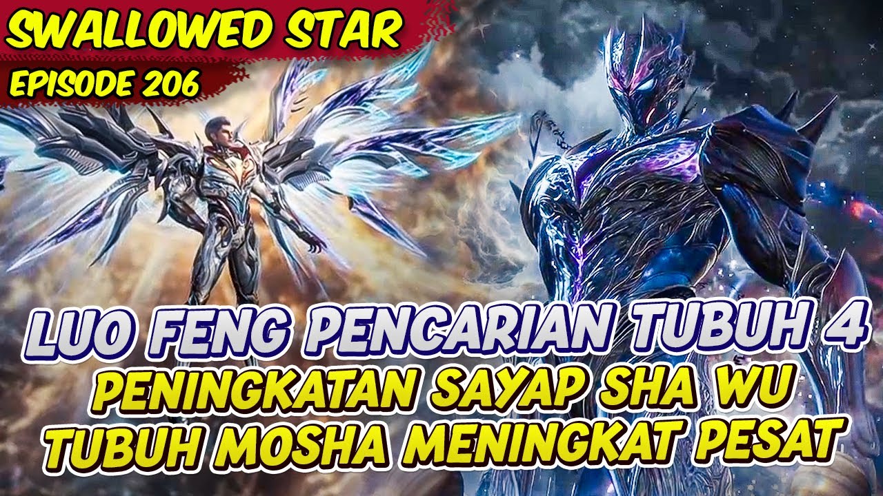 LUO FENG SELURUH KEKUATAN MENINGKAT MISI PENCARI TUBUH BARU | SWALLOWED STAR | EPS 206