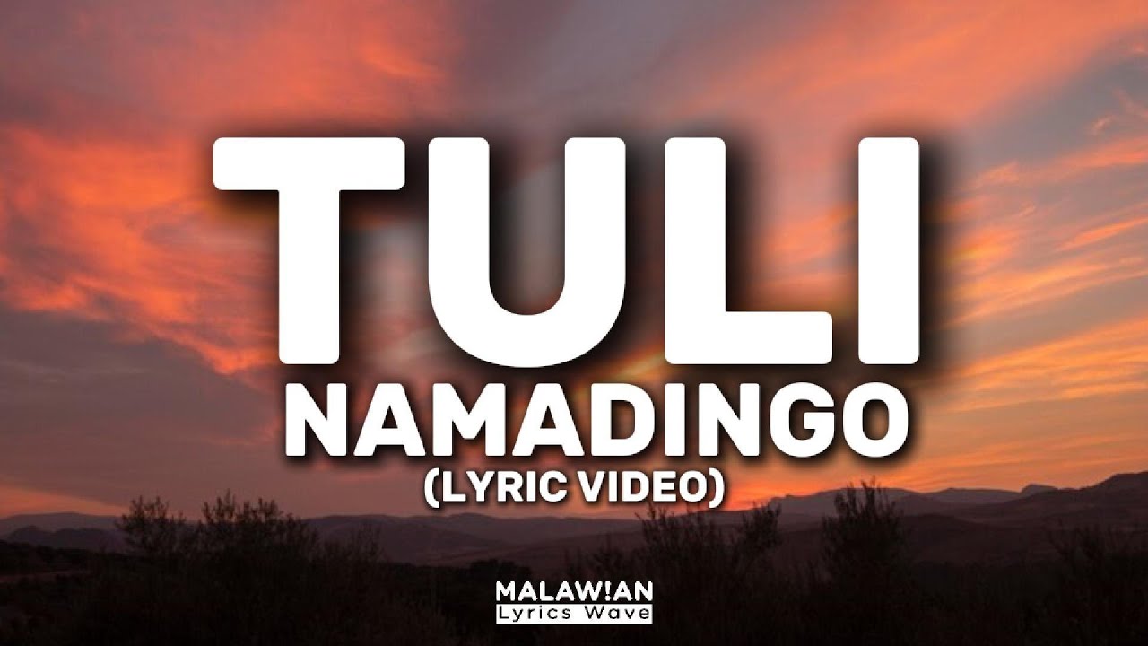 Namadingo - Tuli (Lyric Video)