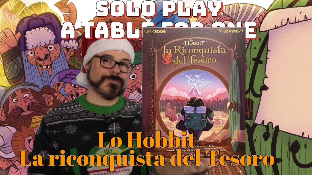 Natale nella Terra di Mezzo!  Solo Play a A Table 4 One Lo Hobbit – La Riconquista del Tesoro