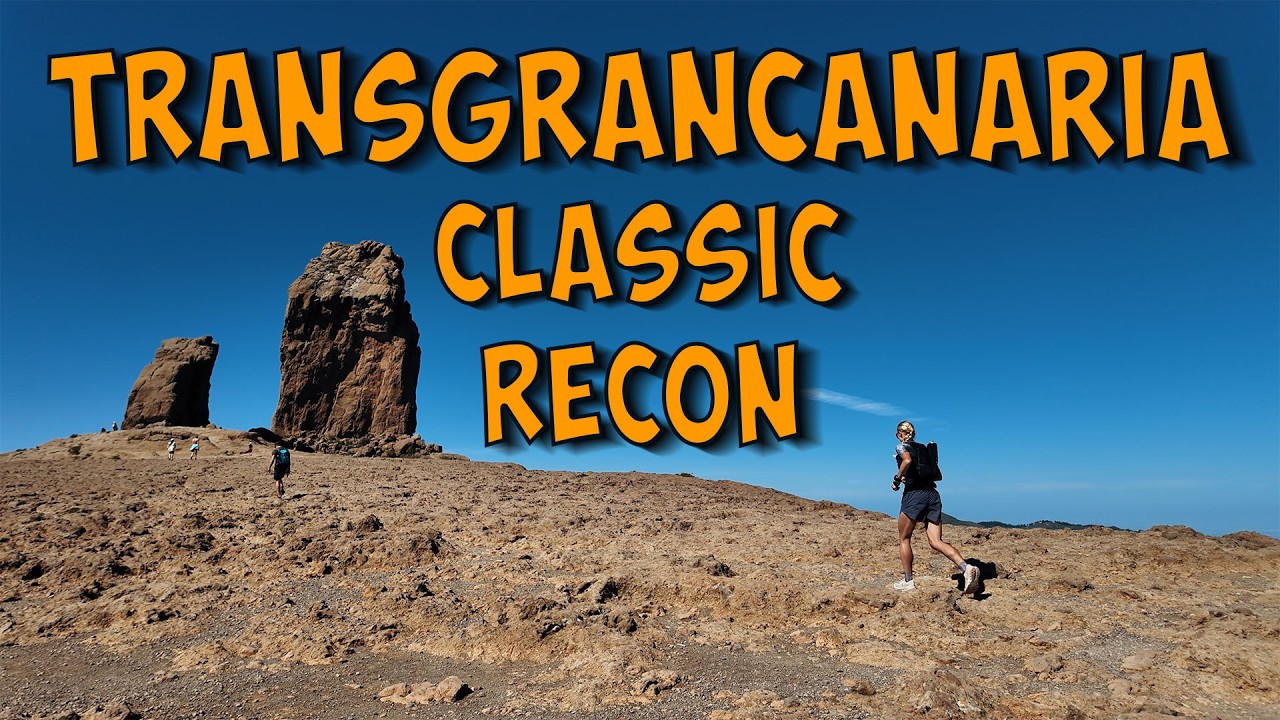 Transgrancanaria 126 km Recon  Inside the Classic Course