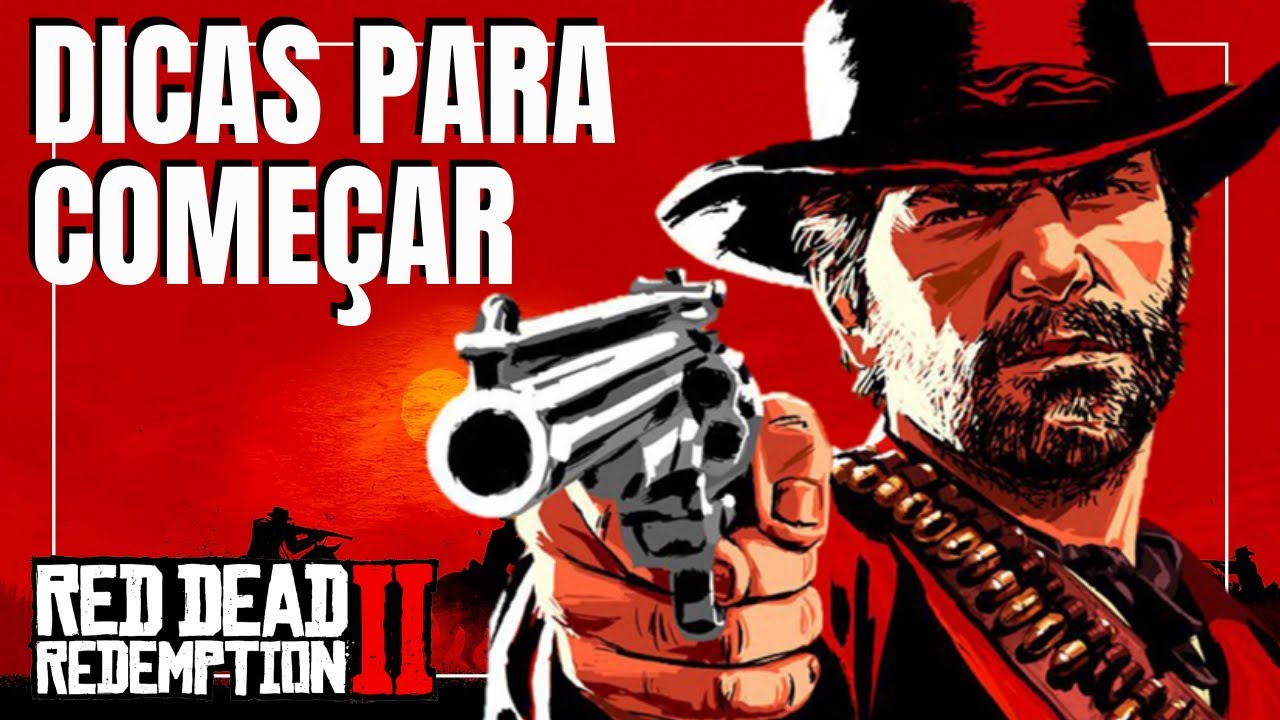 RED DEAD REDEMPTION 2 - Dicas para começar BEM!