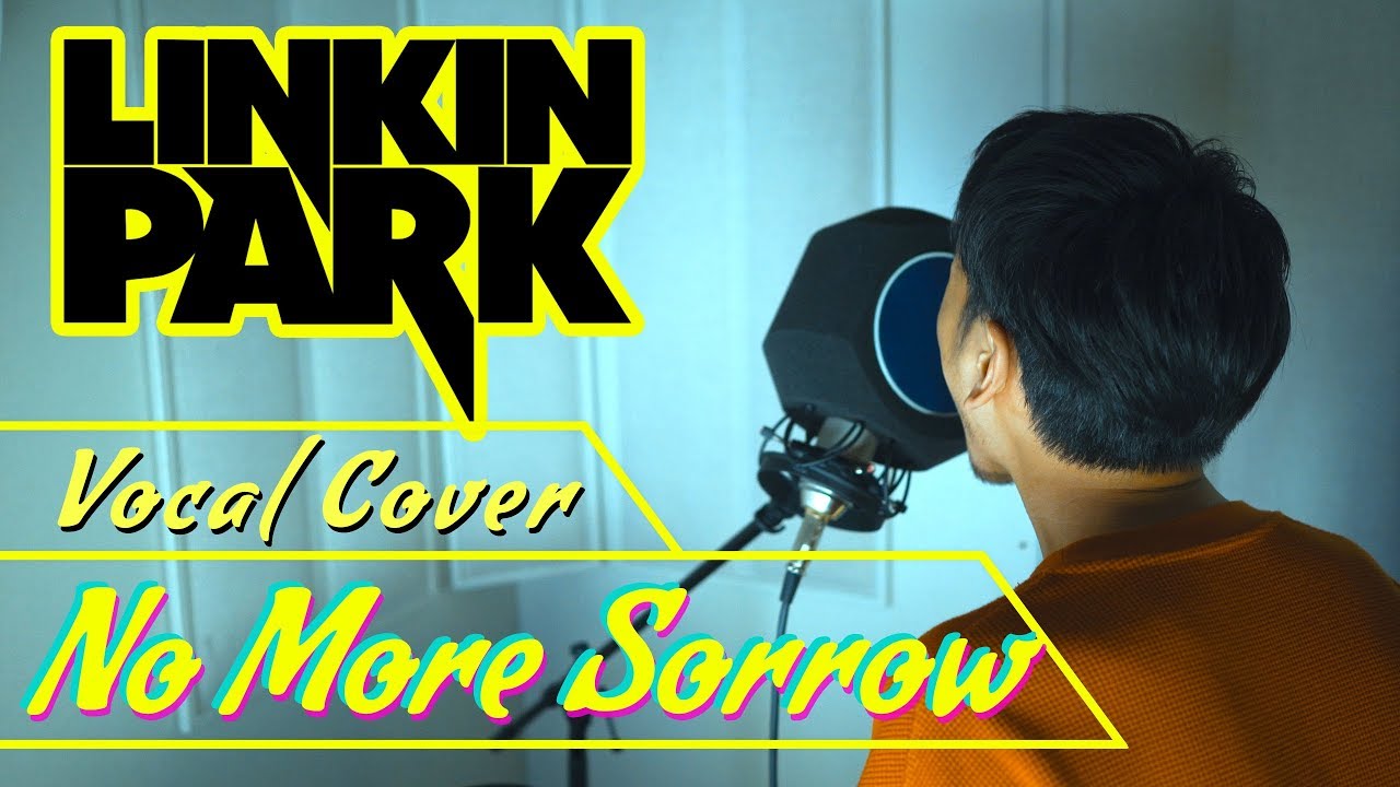 No More Sorrow - LINKIN PARK ( Vocal Cover )