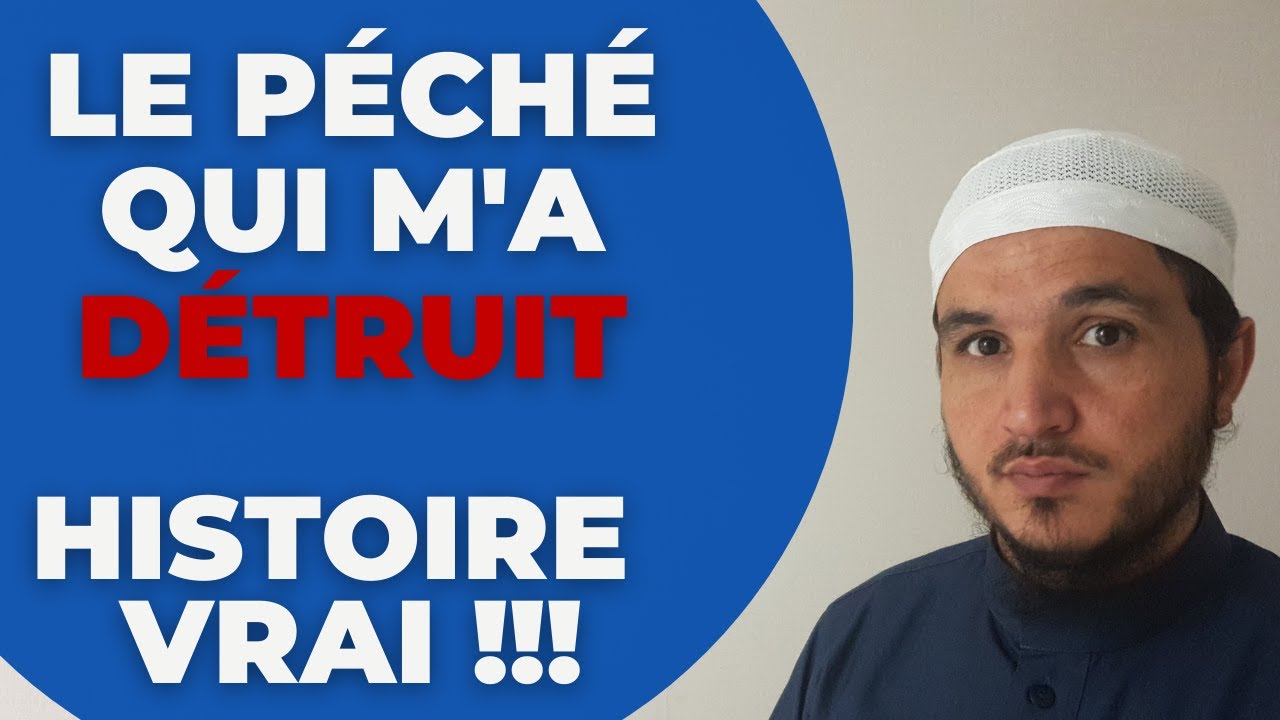 LE PÉCHÉ QUI M'A DÉTRUIT, UNE VRAIE HISTOIRE !
