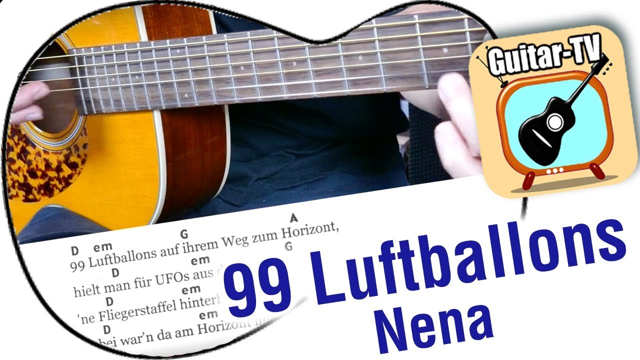 8.1 – 99 Luftballons - NENA, Cover • Lyrics • Chords • Tutorial • Gitarre lernen