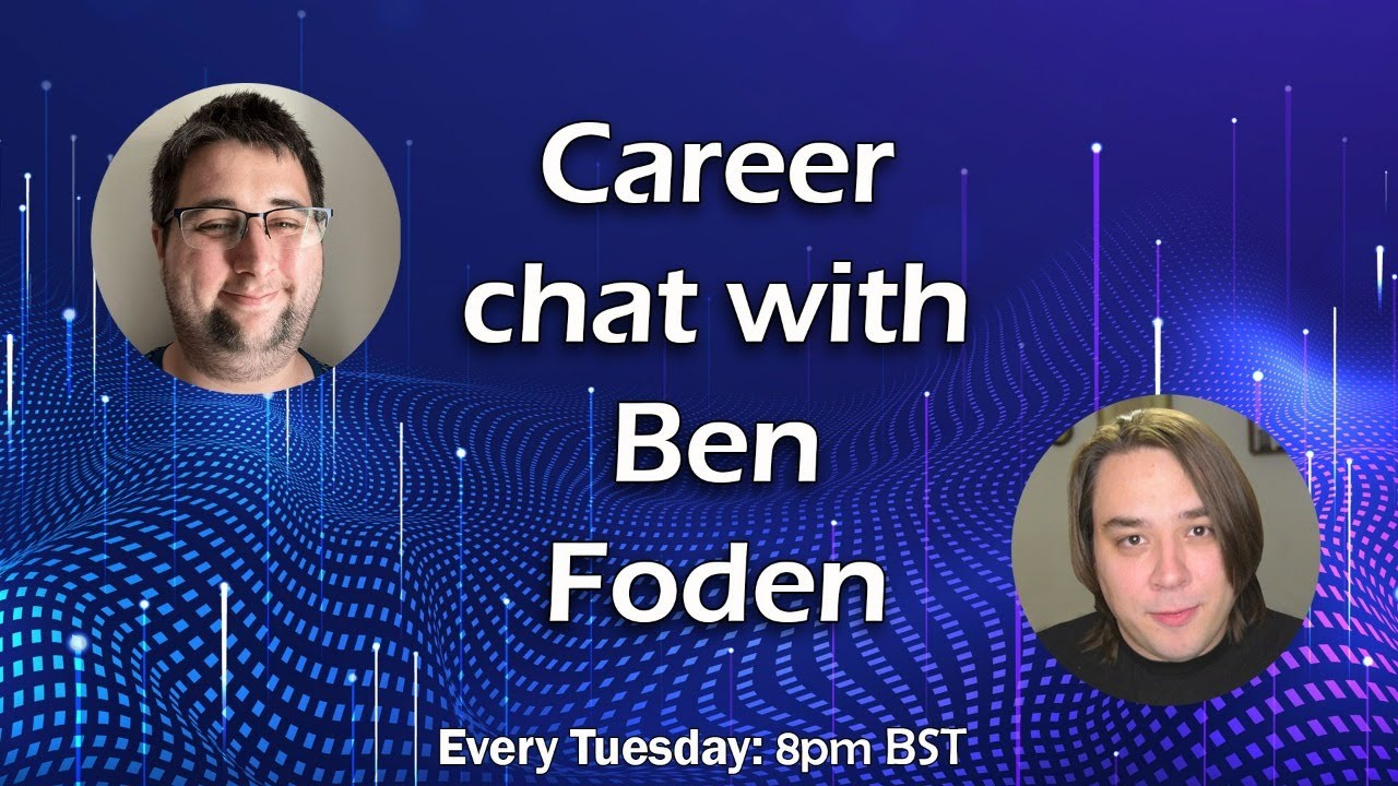 Career Chat with Ben Foden - Getting into the industry (IT, cloud)