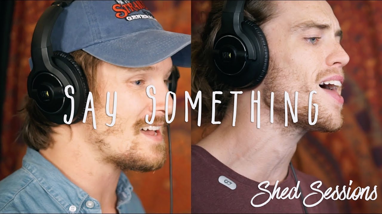 Say Something (Cover) Justin Timberlake/Chris Stapleton Cover #shedsession