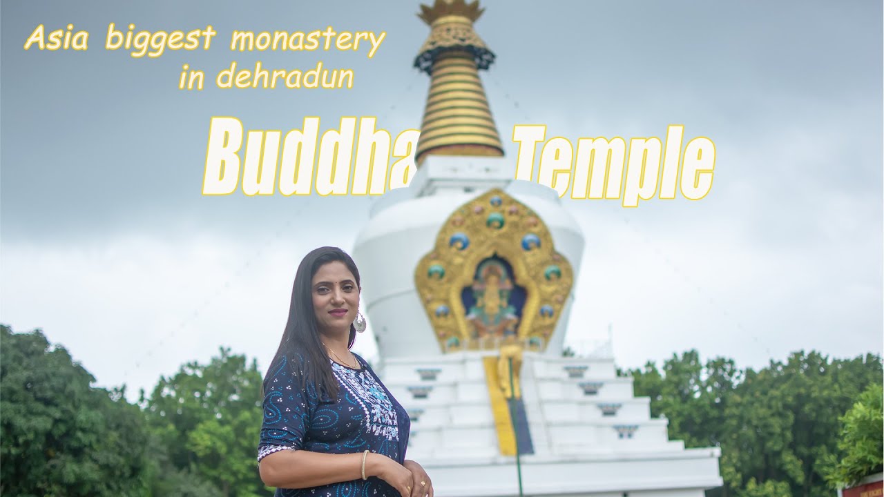 buddha temple Dehradun | most beautiful place  | buddha temple Asia's biggest monastery in Dehradun