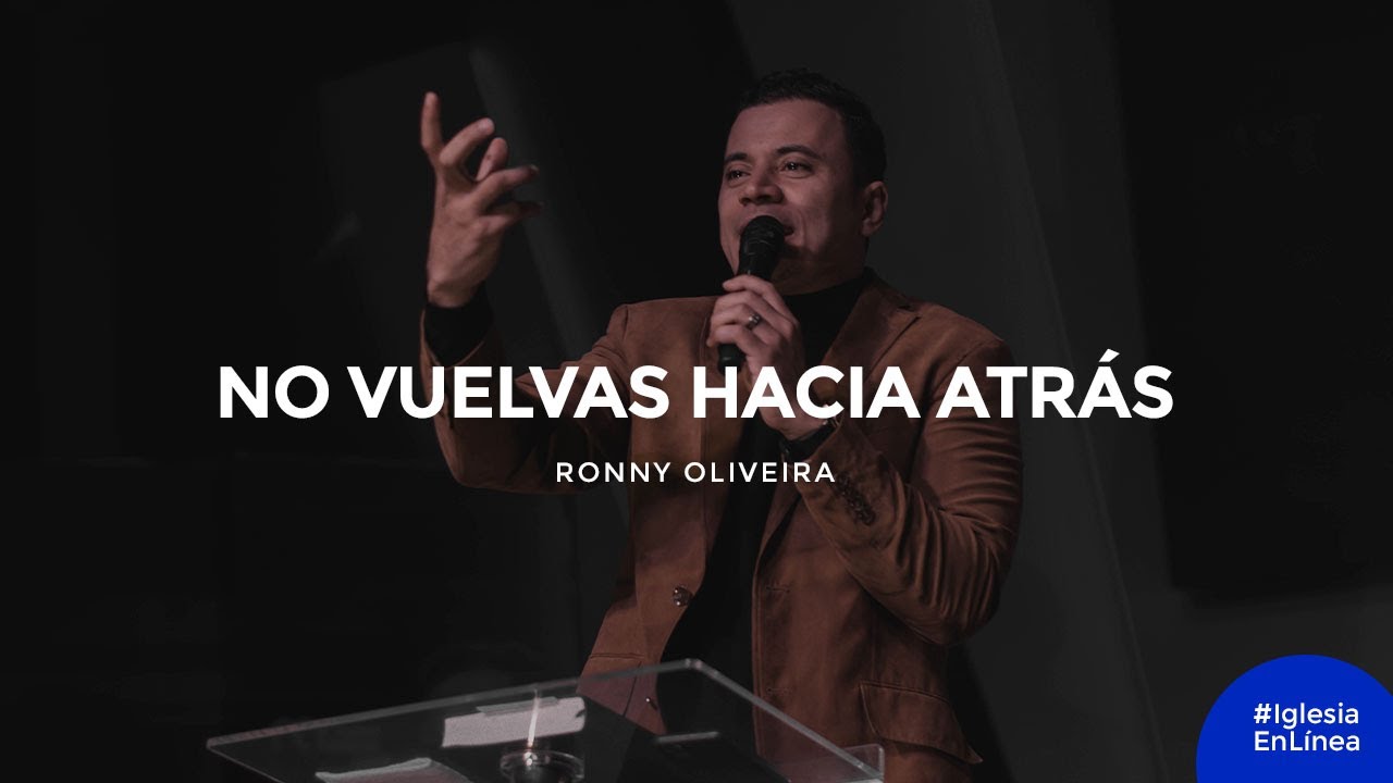 Profeta Ronny Oliveira | No Vuelvas Hacia Atrás