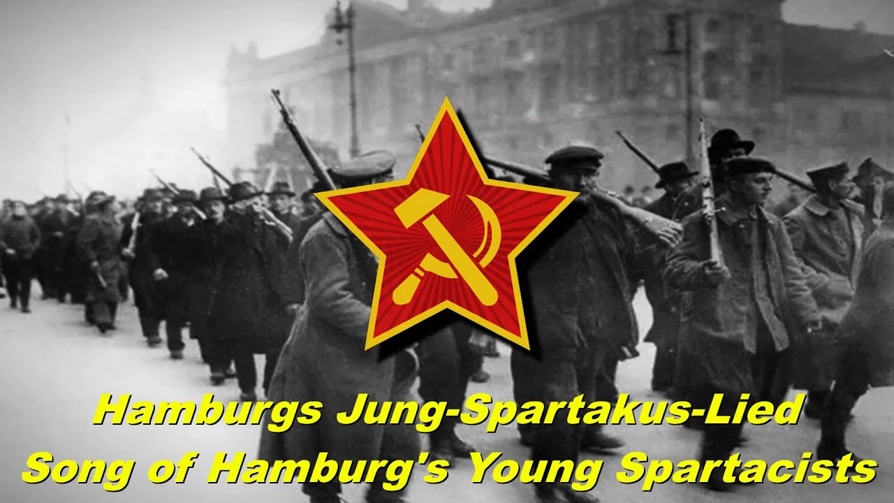 Hamburgs Jung Spartakus Lied - Song of Hamburg's Young Spartacists (German communist song)