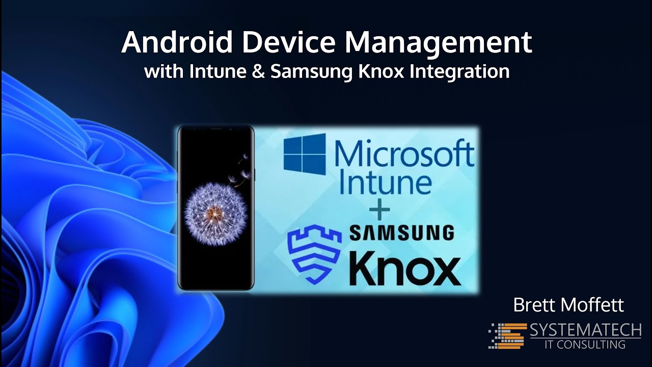 Android Device Management   Brett Moffett