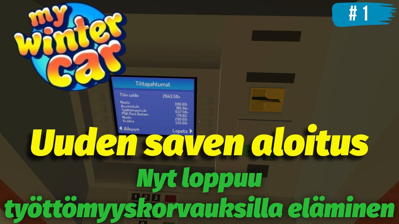 Uusi save ja uudet kujeet | My Winter Car K1J1