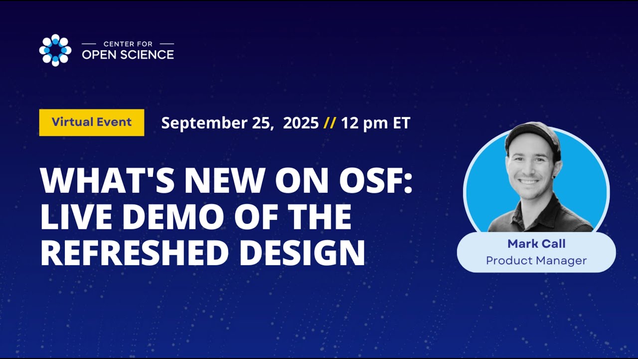 What's New on OSF: Live Demo of the Refreshed Design