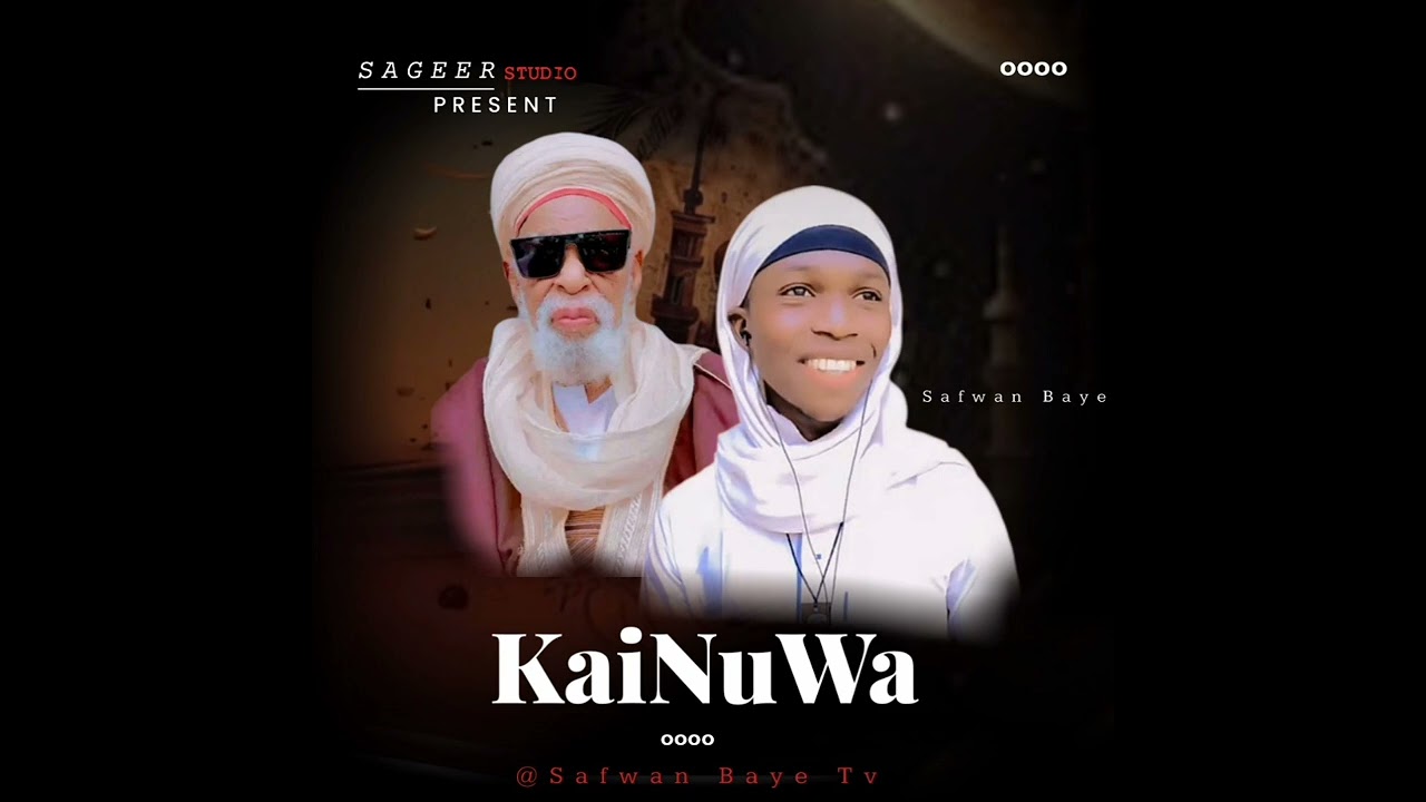 SAFWAN_BAYE_2025_[KAINUWA], Out_Now. mp3