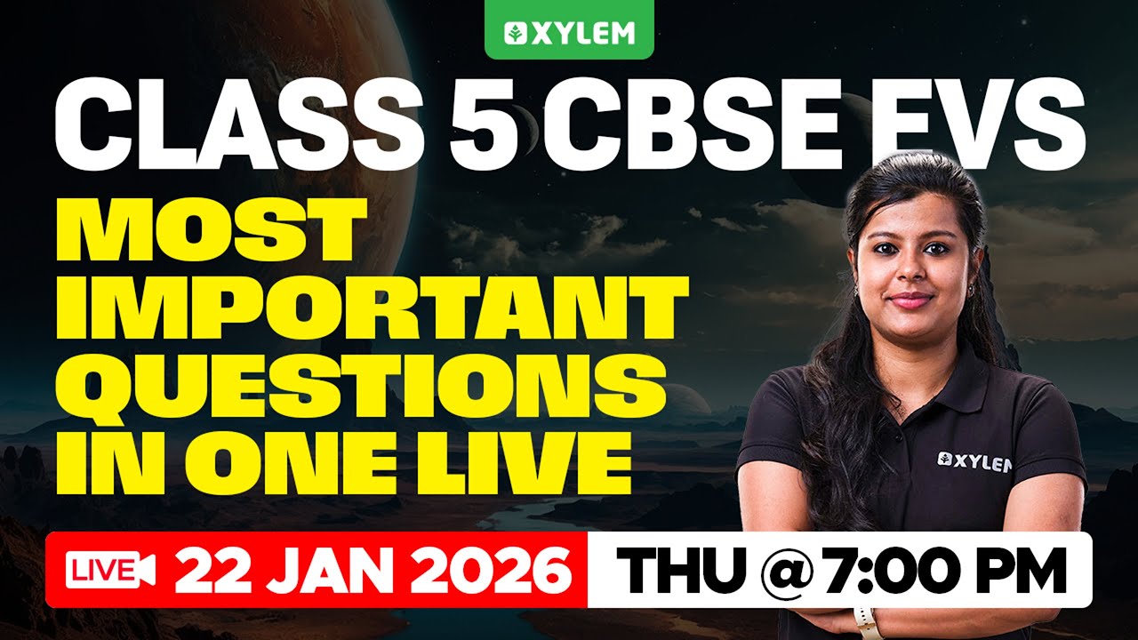 Class 5 CBSE EVS | Most Important Questions | Xylem Class 5
