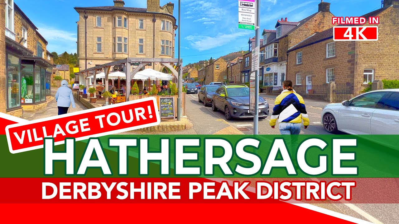 HATHERSAGE | Tour of Hathersage, Peak District, Derbyshire, England [4K]
