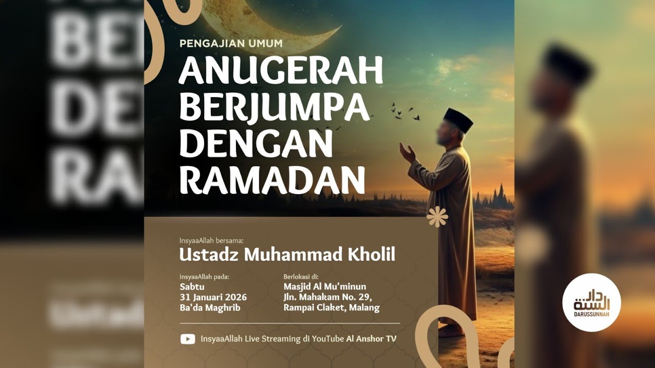🔴 PENGAJIAN UMUM | ANUGERAH BERJUMPA DENGAN RAMADHAN | Ustaz Muhammad Kholilurrohman