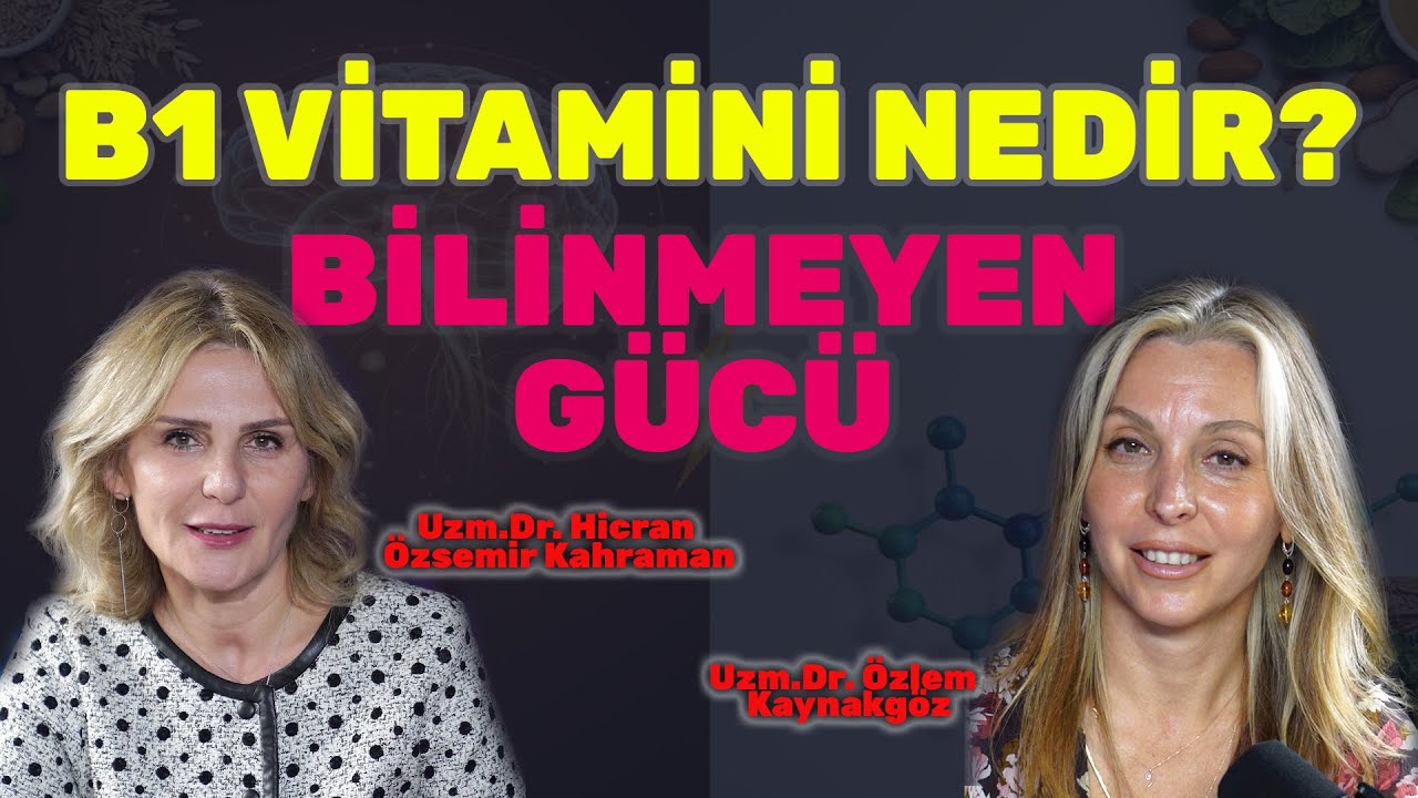 B1 Vitamini Nedir? Önemini Unutma! What is Vitamin B1? Don't Forget Its Importance!