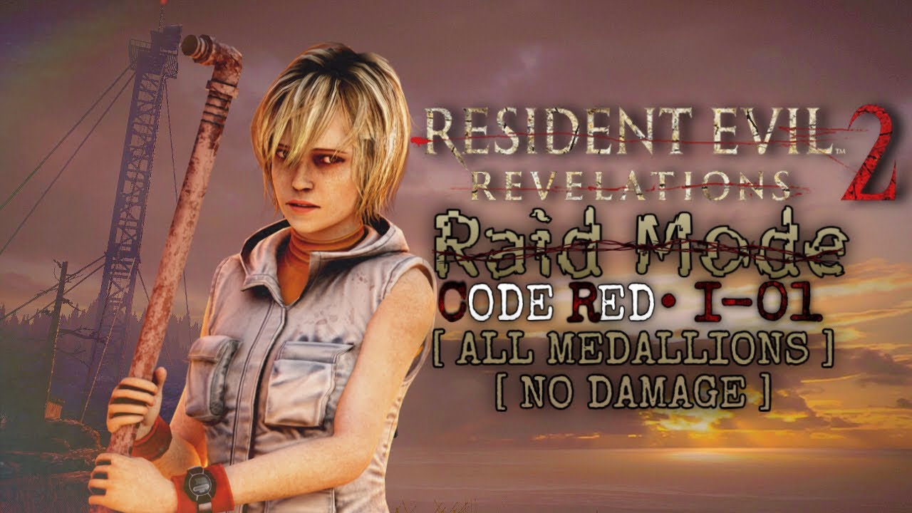 Resident Evil Revelations 2 Raid Mode » CODE RED • HEATHER MASON - I-01 [All Medallions]