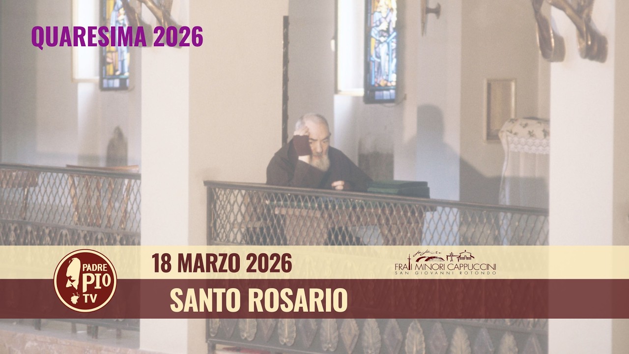 Santo Rosario - 18 marzo 2026 (fr. Francesco Vilayil)