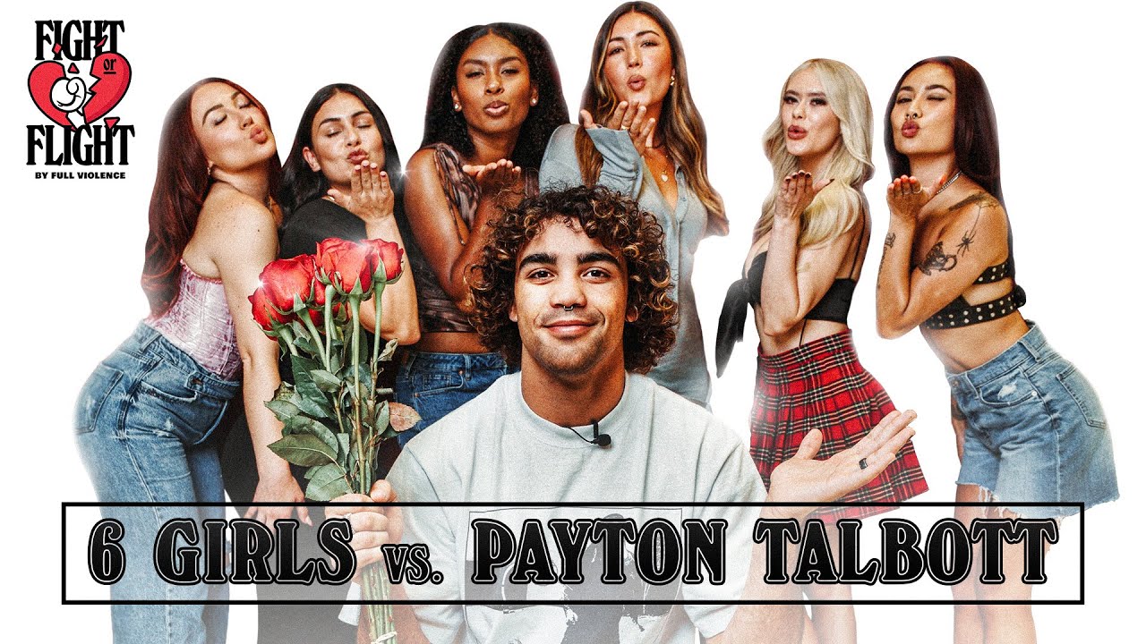6 Girls Blind Date Rising UFC Star Payton Talbott | Fight or Flight Ep. 1