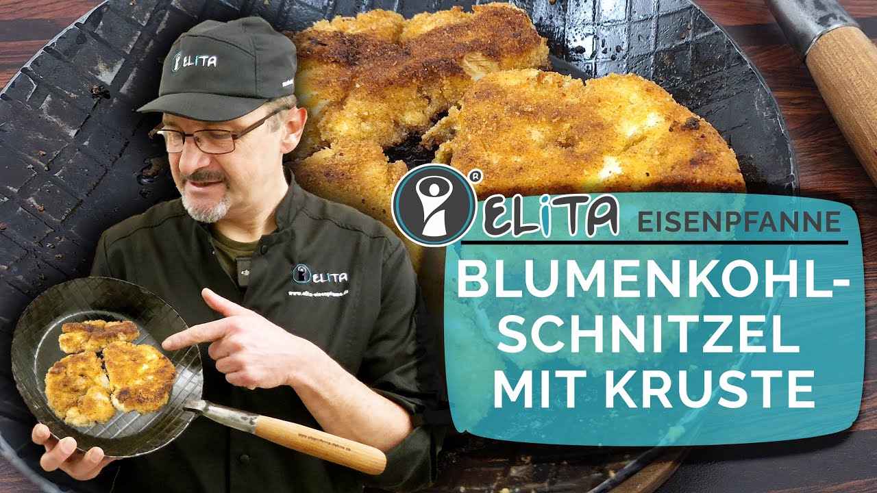 Blumenkohlschnitzel mit knuspriger Kruste in der ELITA EISENPFANNE