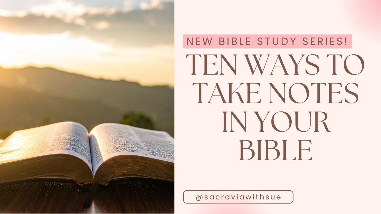 Ten Ways to Take Notes in Your Bible