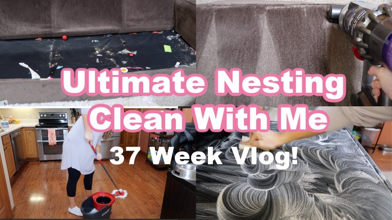 EXTREME NESTING | 37 WEEK PREGNANCY VLOG | CLEAN WITH ME | Felicia Keathley