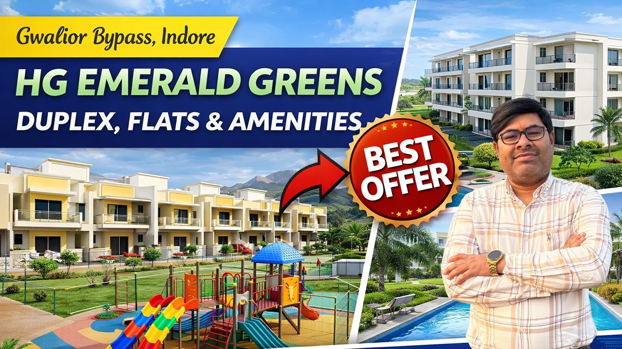 Duplex, Flats & Amenities Near Gwalior Bypass HG EMERALD GREENS TOWNSHIP TOUR  VIDEO