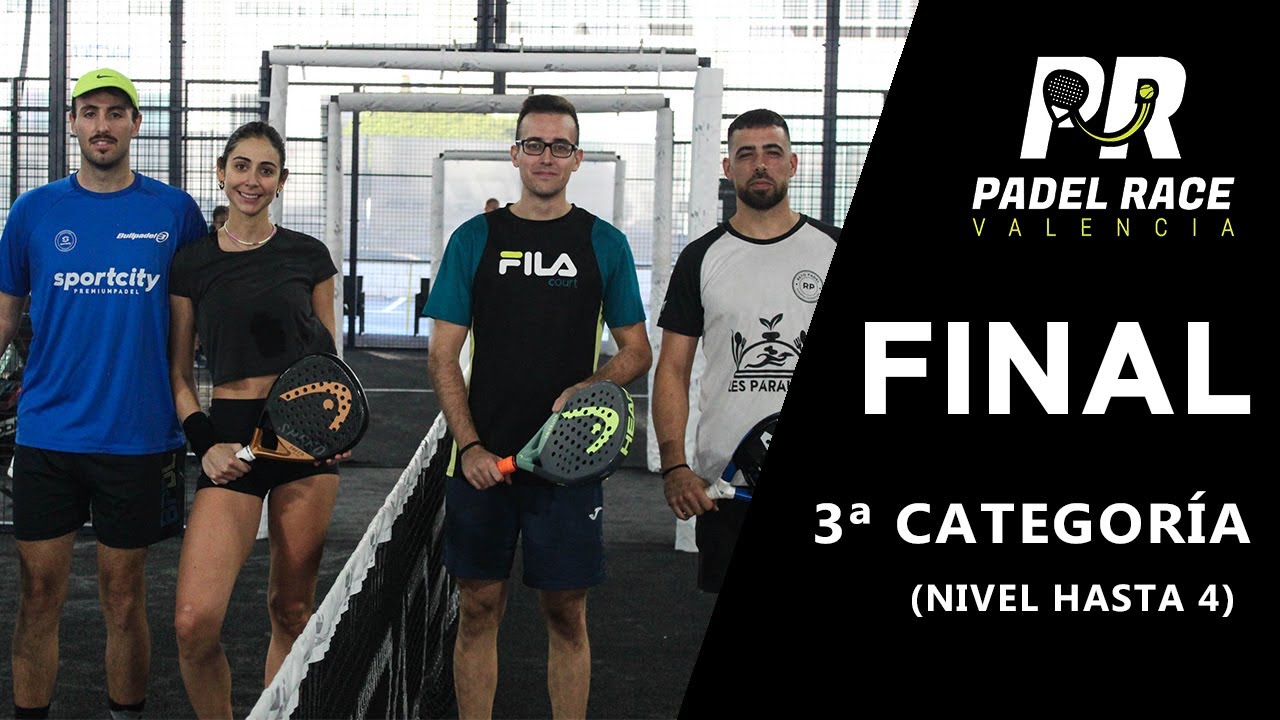 Final XXV Torneo Valencia Padel Race 3ª Categoría (hasta 4) - 26/10/2024