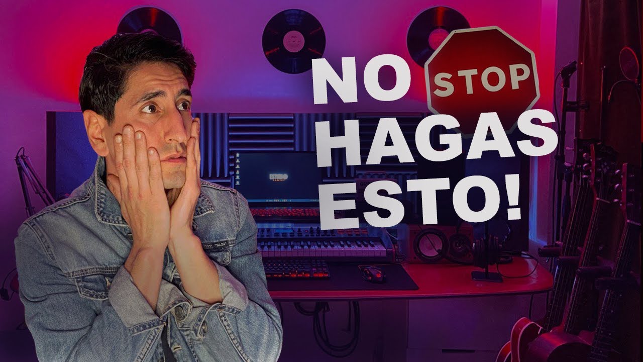 5 ERRORES al empezar con mi HOME STUDIO (principiantes)