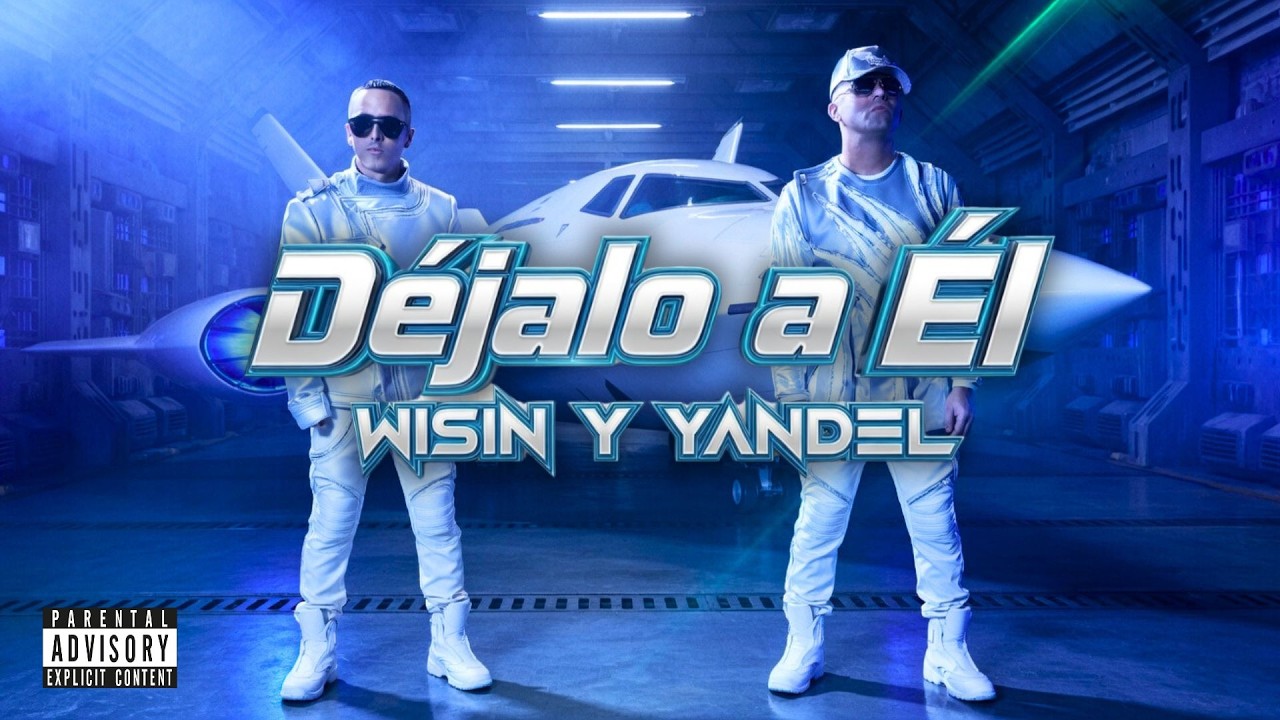 Wisin & Yandel - Déjalo a Él [Official Video]