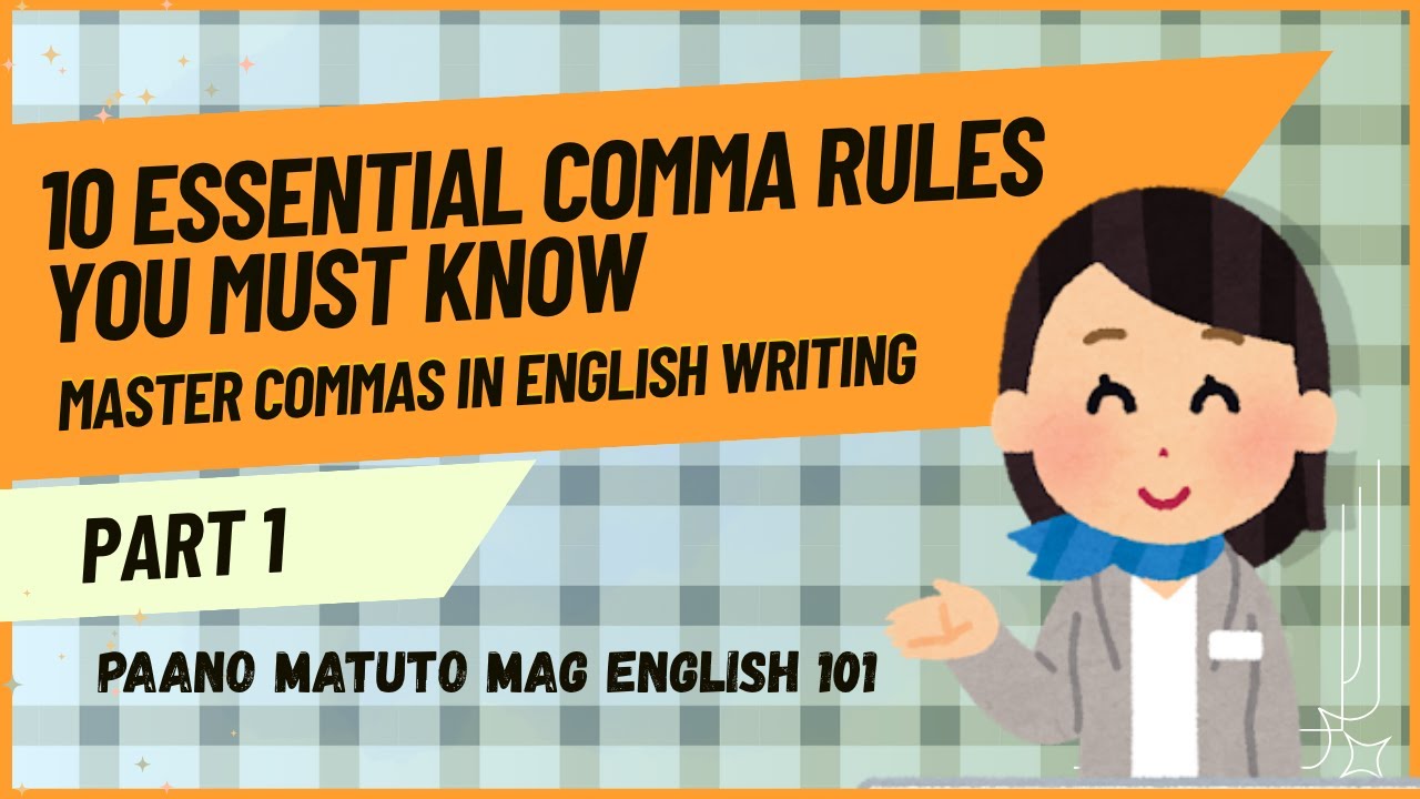 10 Essential Comma Rules You Must Know | Master Commas in English Writing (Part 1)/PMME101