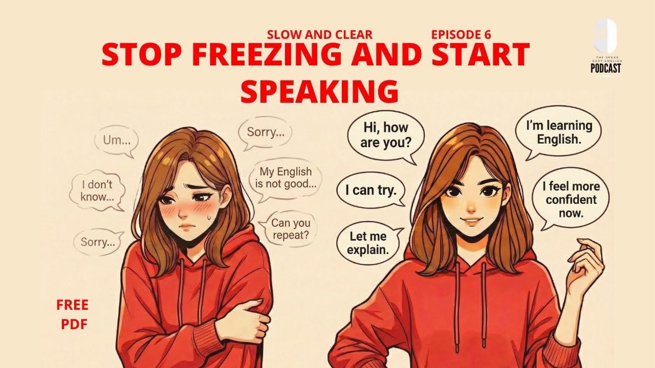 Stop Freezing and Start Speaking | Easy English Podcast for Conversation Practice B1