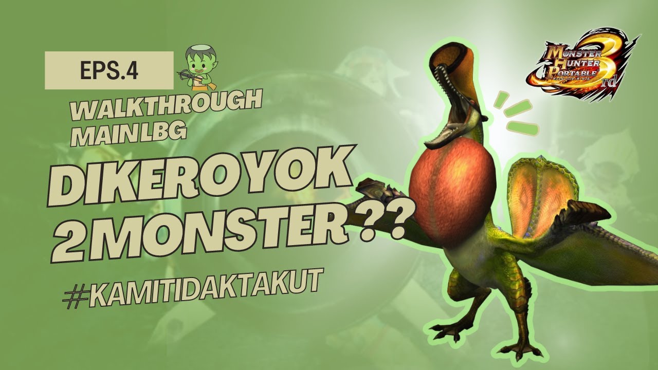 Eps.4 Qurupeco: Monster pemanggil Monster.. WALKTHROUGH Main LightBowgun [MHP3rd]