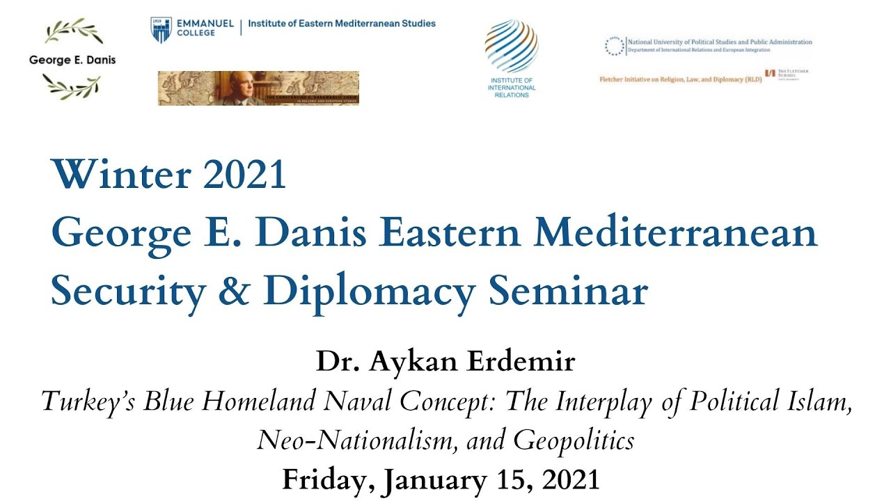 George E. Danis Eastern Mediterranean Security & Diplomacy Seminar: Dr. Aykan Erdemir