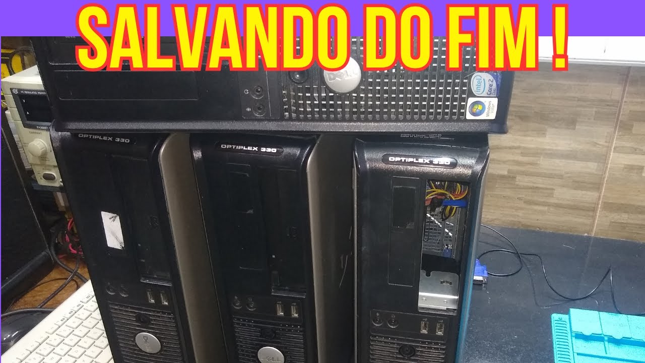 SALVANDO OS COMPUTADORES DELL OPTIPLEX 330 DO DESCARTE