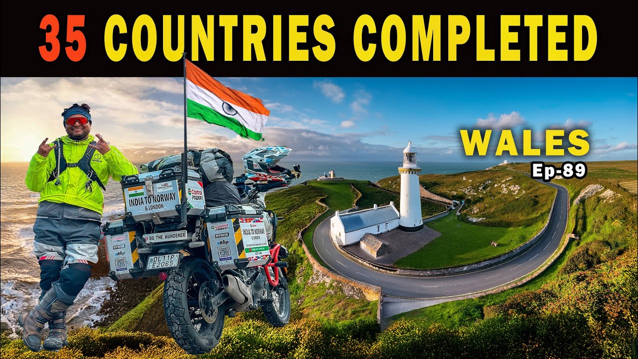 35 COUNTRIES  COMPLETED 🔥 Reached WALES | India To Norway & London | Ep-89