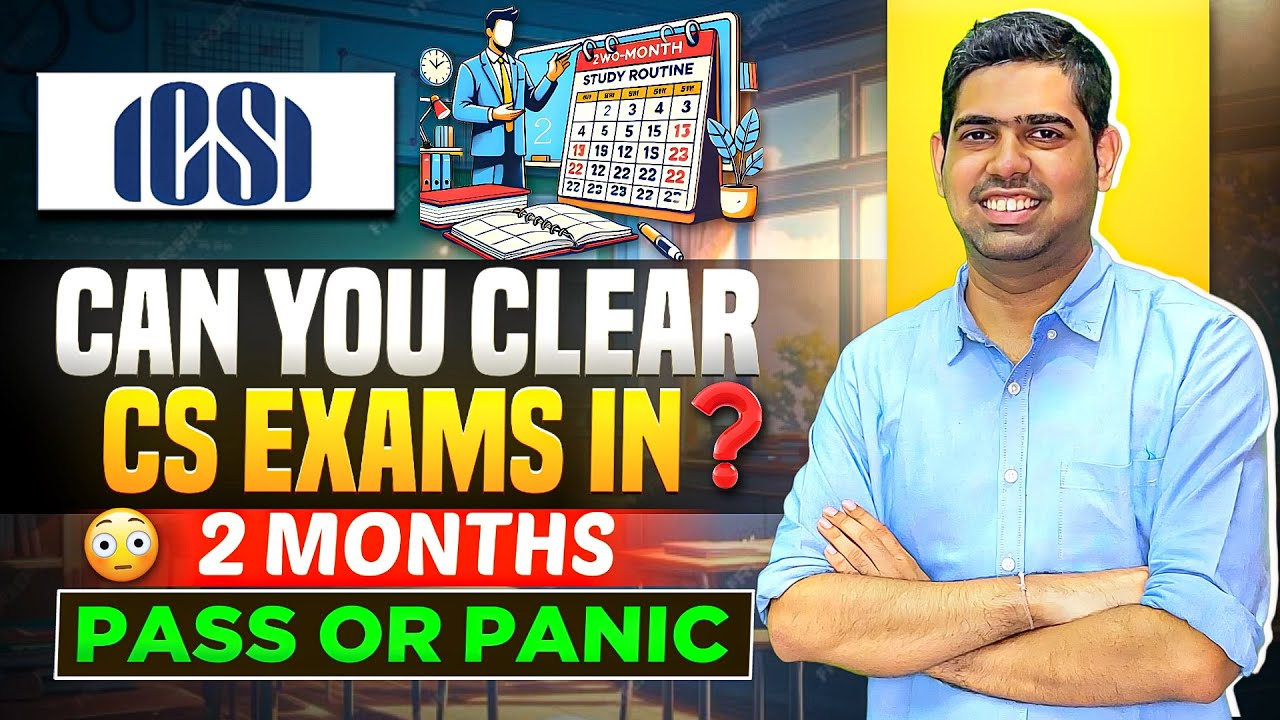 Can You Clear CS Exams in 2 Months? Reality Check! CS Exam June 2025 |CS Executive CS Professional