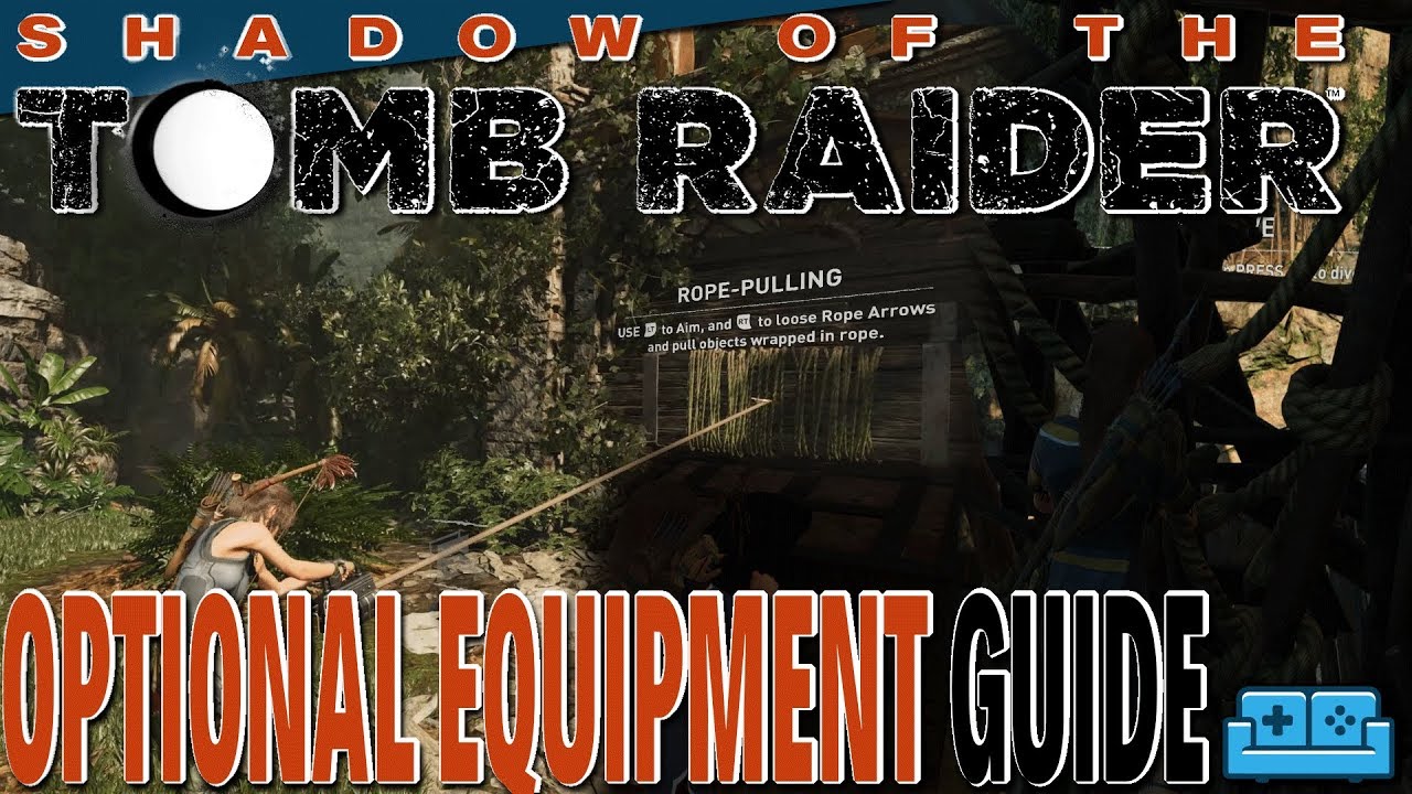 SHADOW OF THE TOMB RAIDER | OPTIONAL EQUIPMENT (Upgraded Knife, Rope Ascender, Lockpick) guide