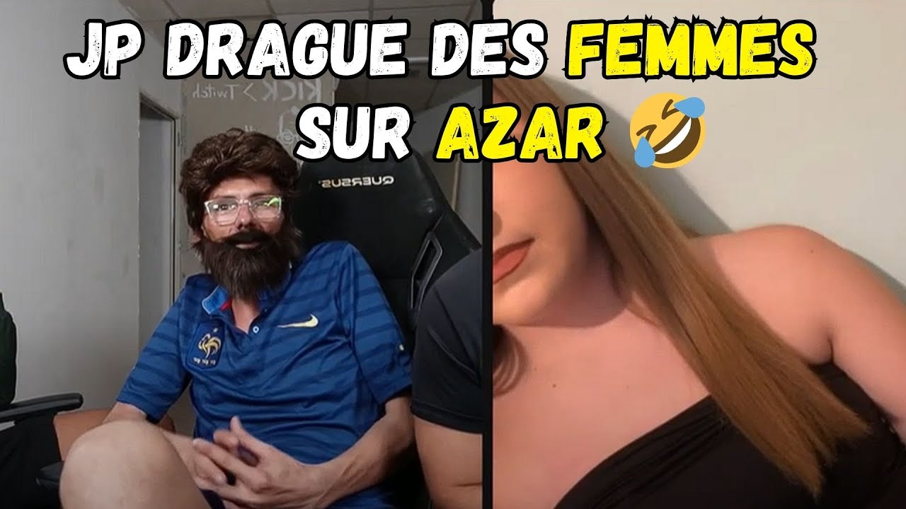 JP DRAGUE DES FEMMES SUR AZAR 🤣 jeanpormanove safine narutovie
