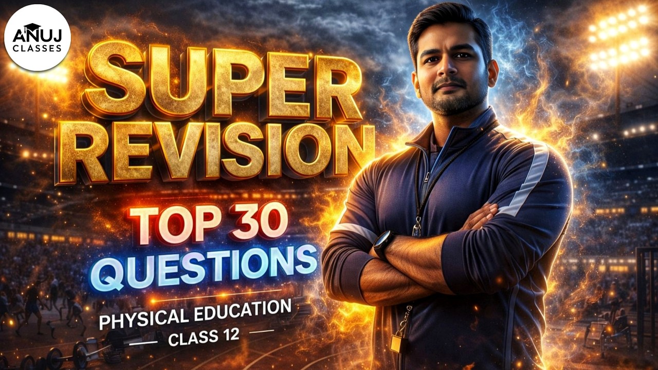 TOP 30 Questions Class 12 Physical Education | Final Revision One Shot | CBSE 2025