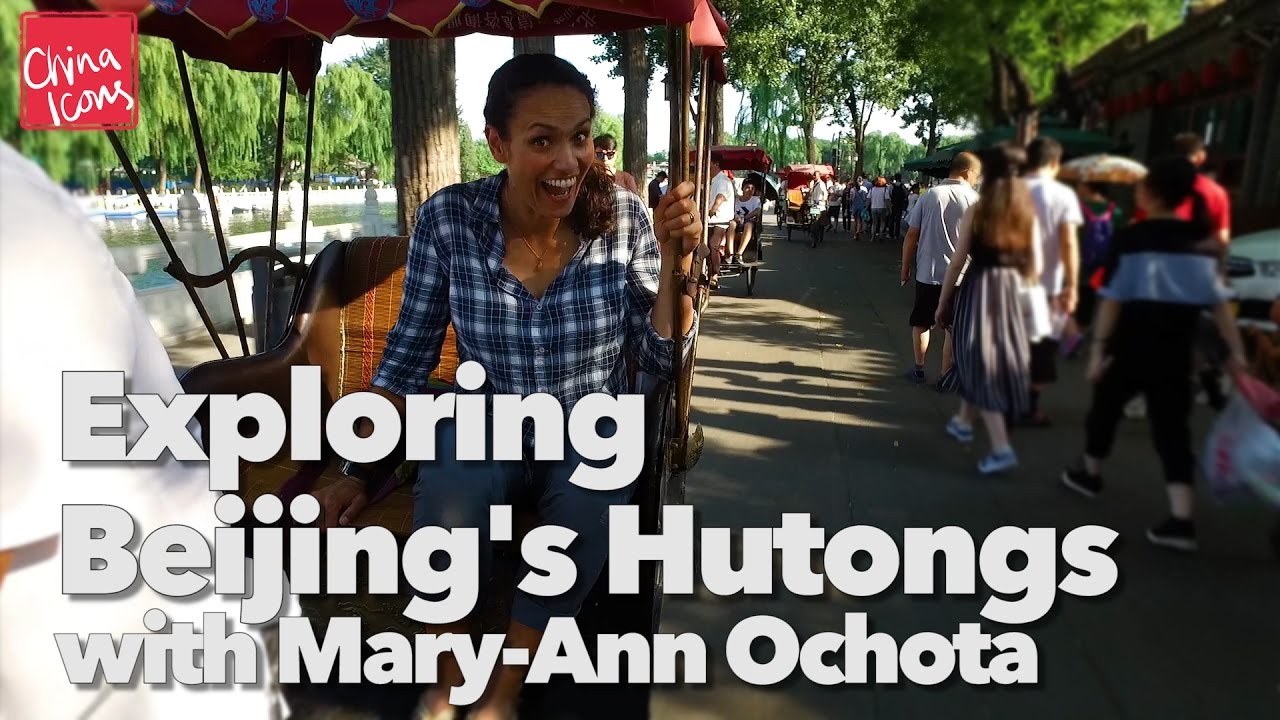 Exploring Beijing's Hutongs with Mary-Ann Ochota | A China Icons Video