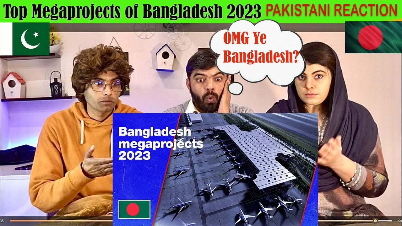 Pakistani Reacts to Top Upcoming Megaprojects of Bangladesh 2023